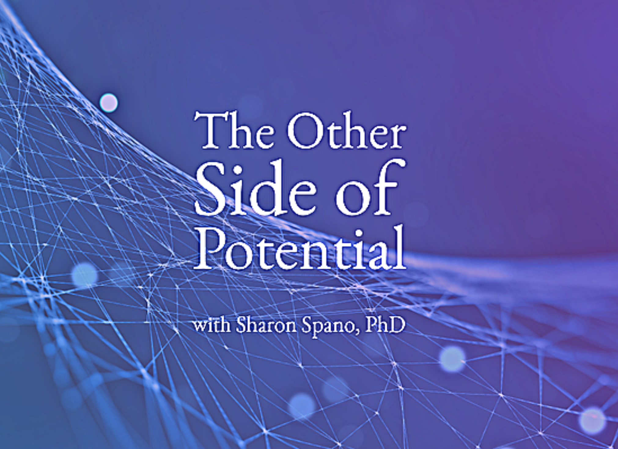 The Other Side of Potential